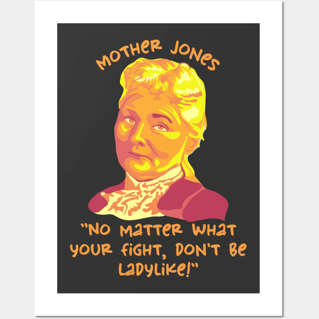 Mother Jones Portrait and Quote Wall Art by Slightly Unhinged